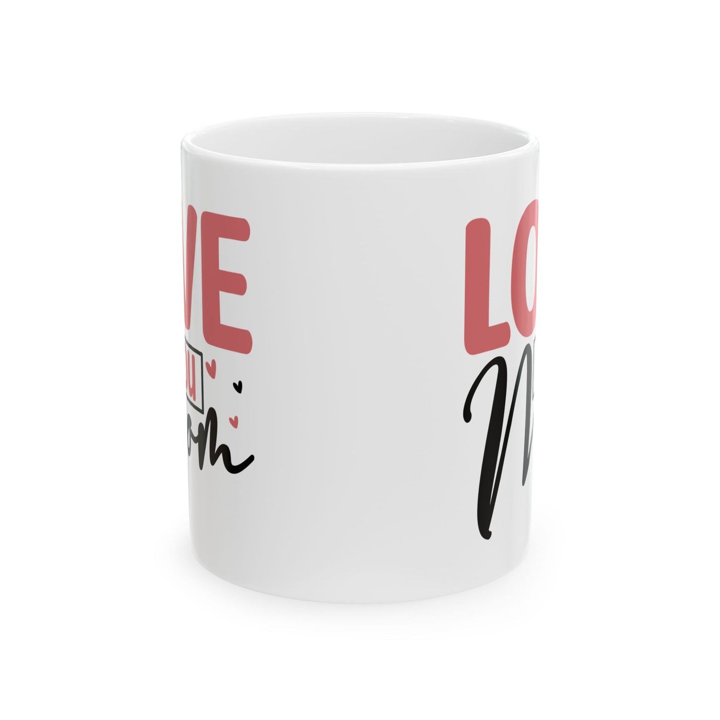 Mother's Day Mug - Love You Mom