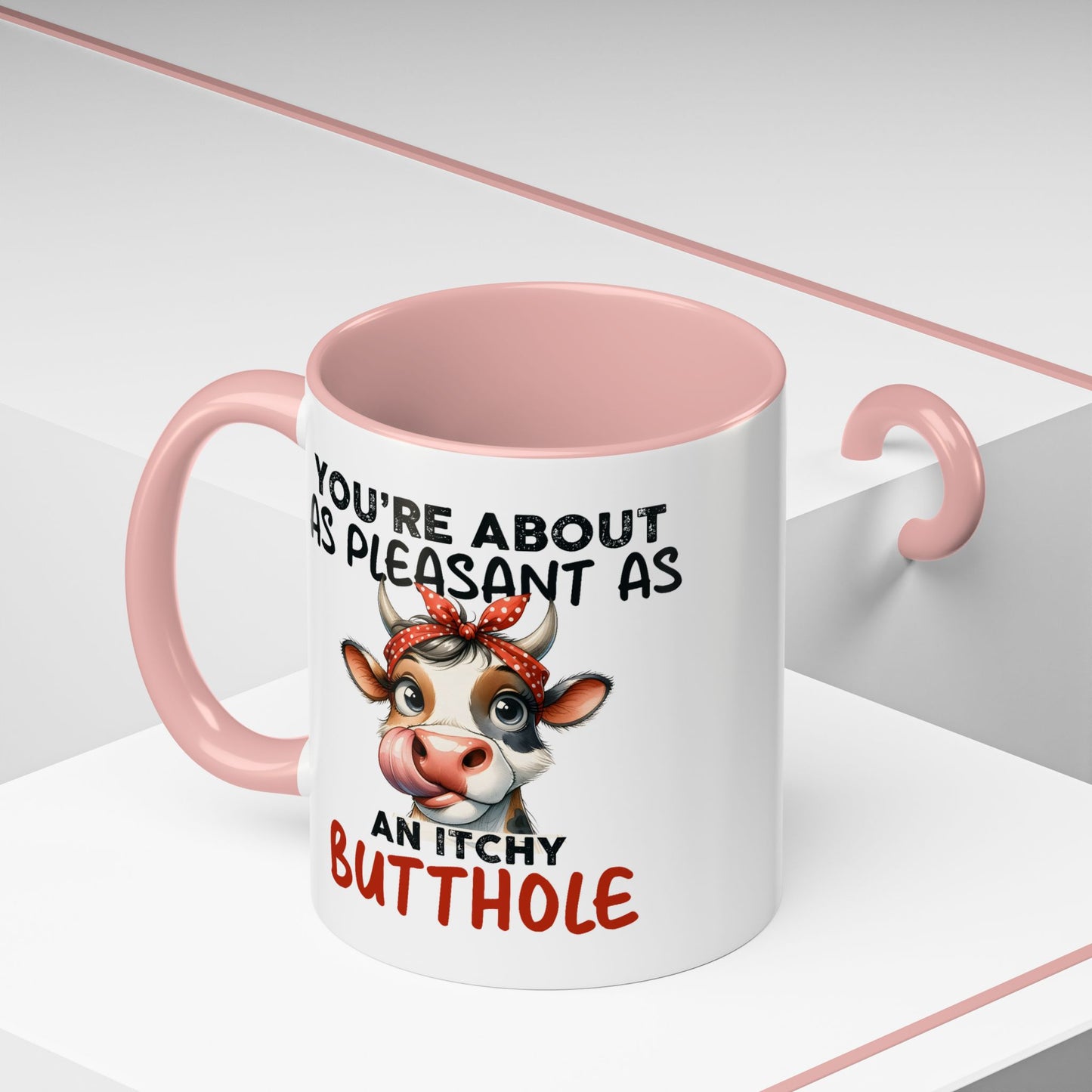Humor Mug - You're About as Pleasant