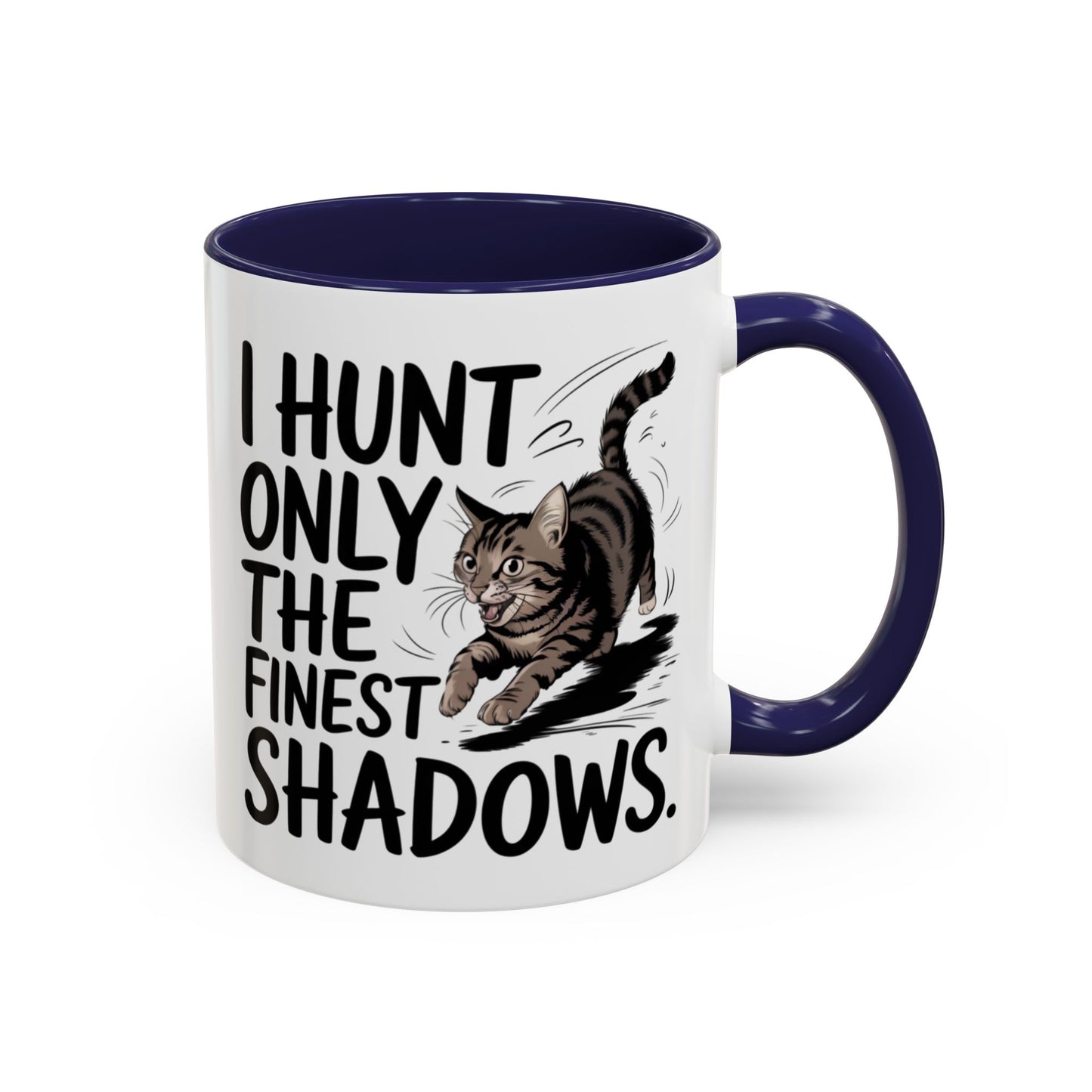 Animal Mug - I Only Hunt The Finest Shadows