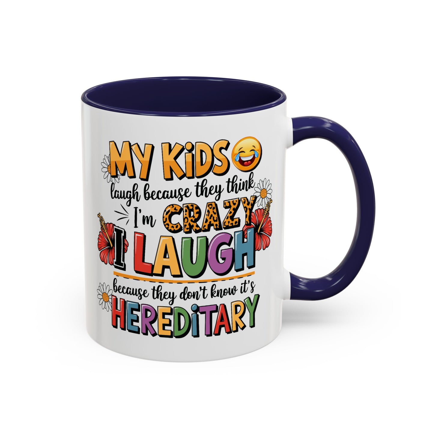 Humor Mug - My Kids Laugh