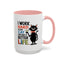 Humor Mug - I Work Hard So My Cat