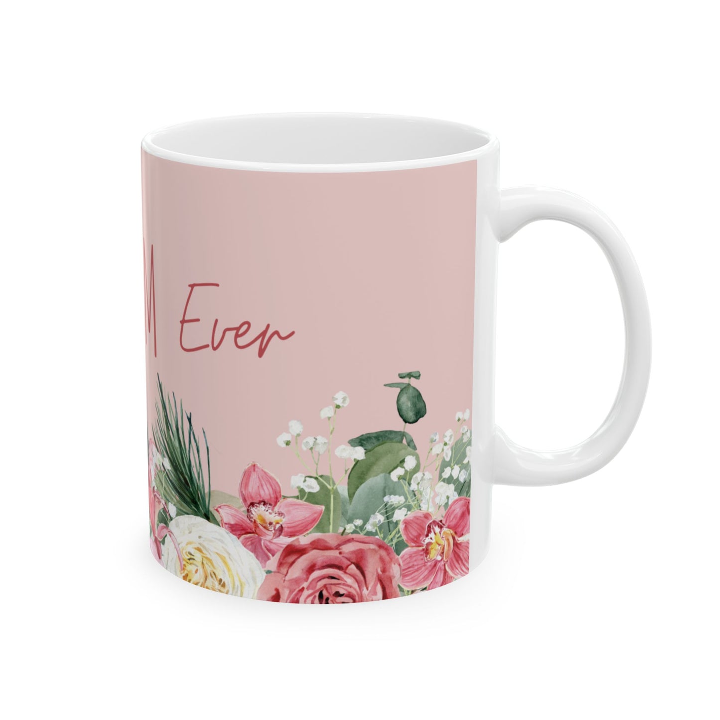 Mother's Day Mug - Best Mom Ever