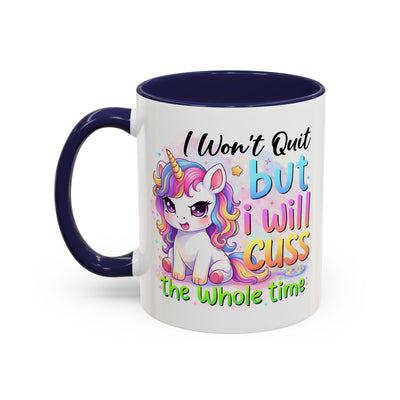 Humor Mug - I Won't Quit