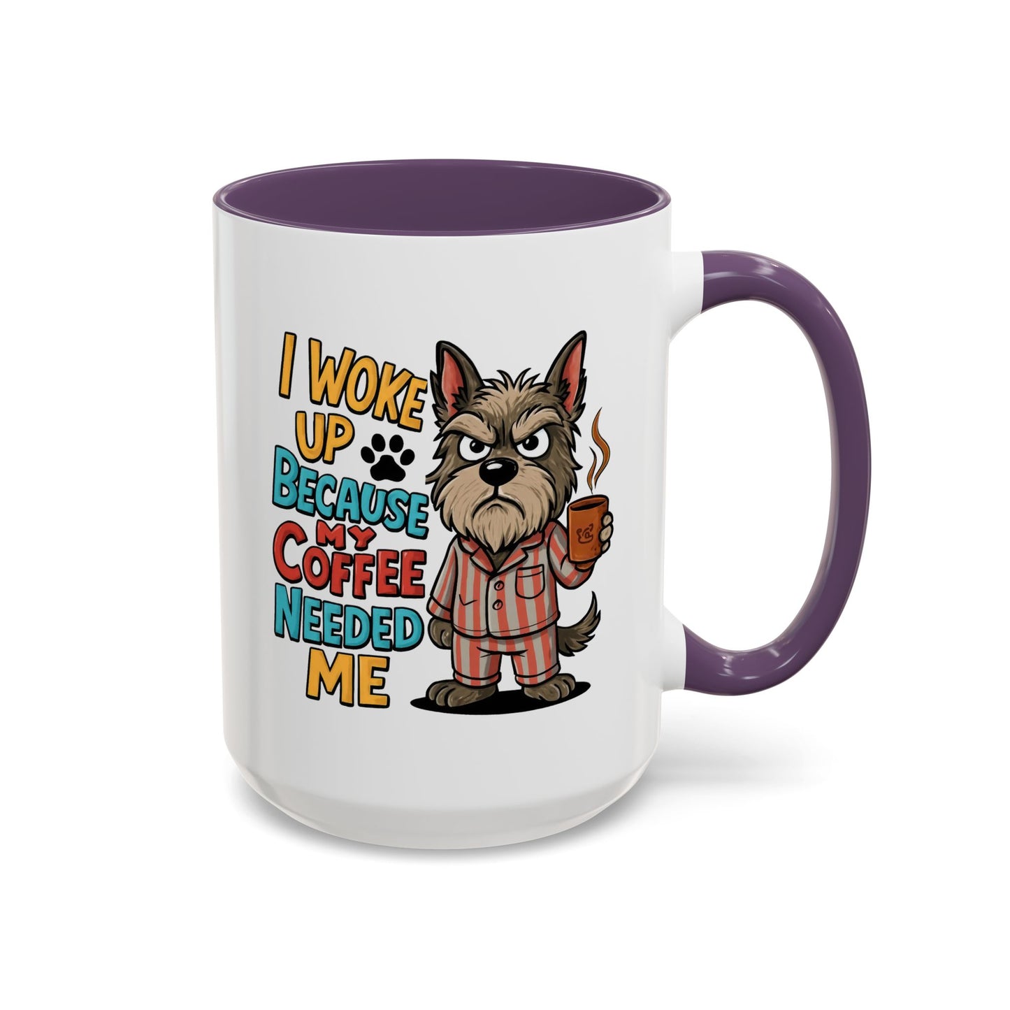 Animal Mug - I Woke Up Because