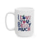Valentine's Day Mug - I Love You Berry Much