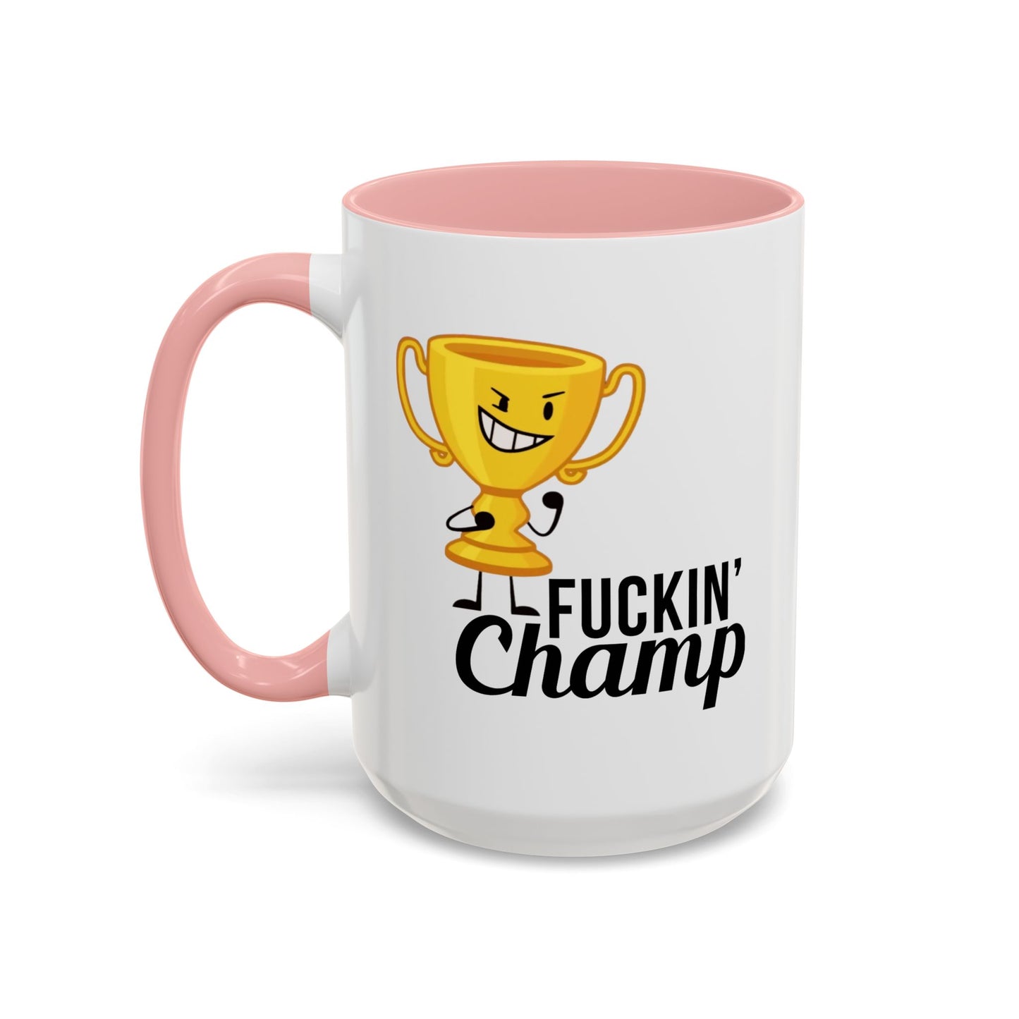 Adult Mug - Fuckin' Champ