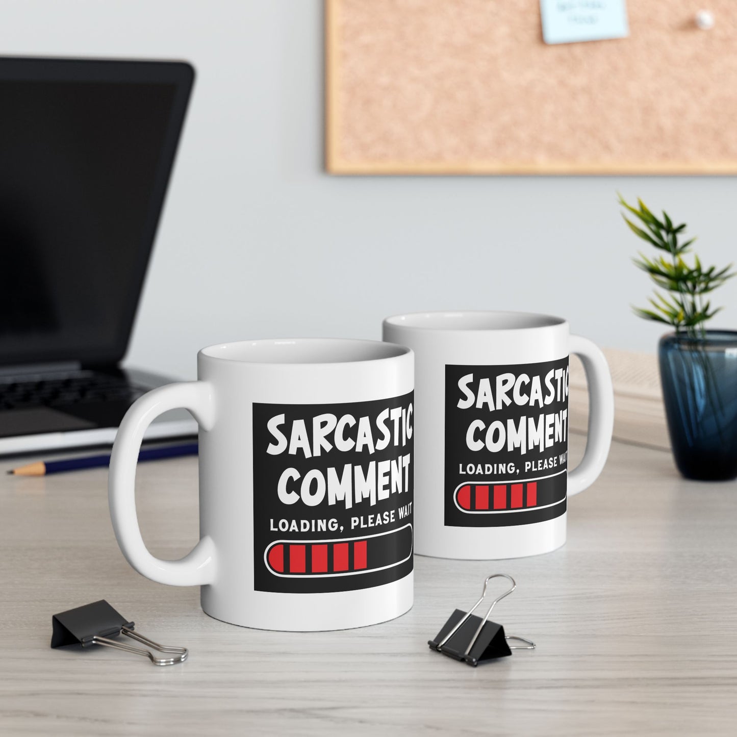 Humor Mug - Sarcastic Comment Loading