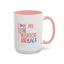 Adventure Mug - I Love You To The Mountains