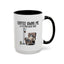 Humor Mug - Coffee Owns Me & I'm Fine With That