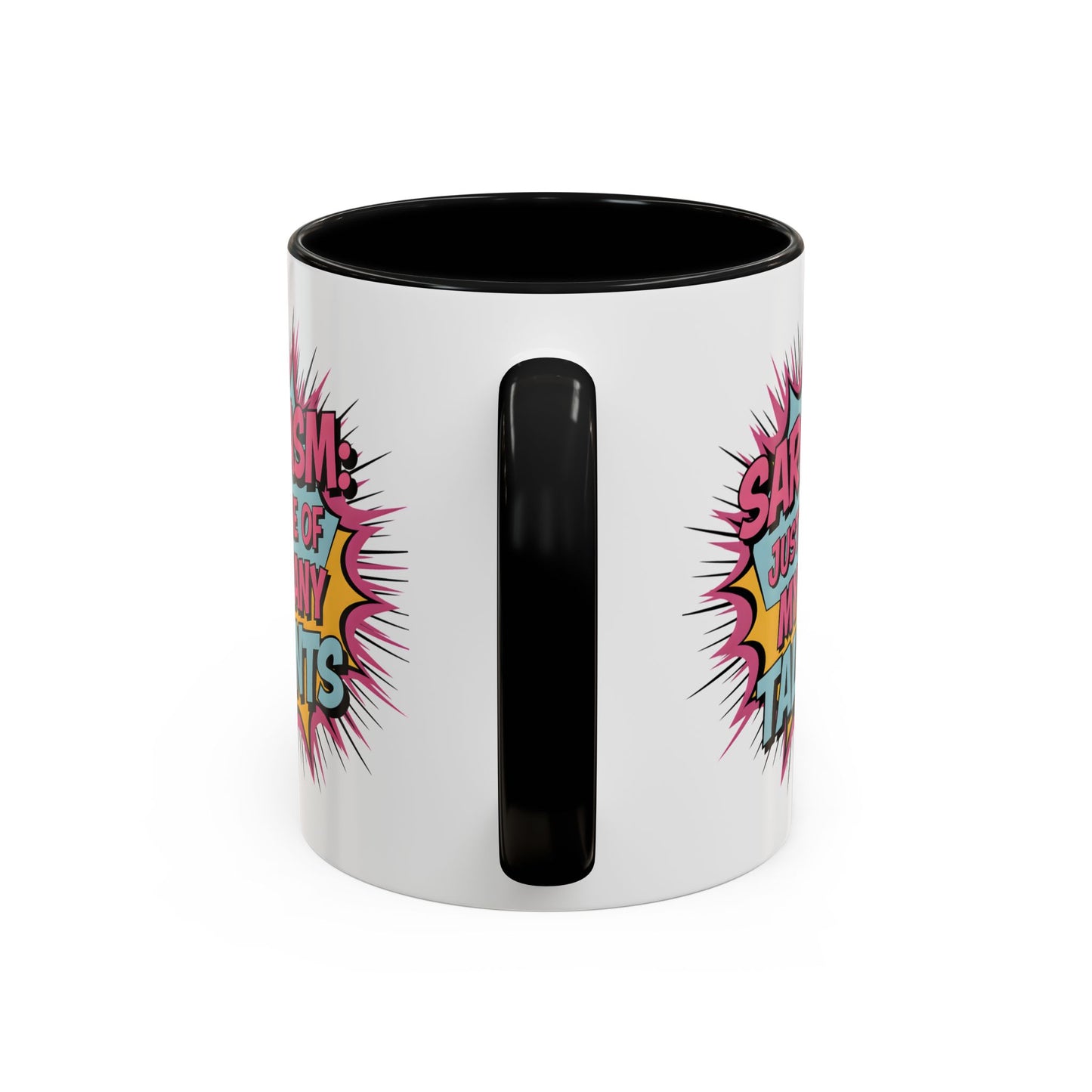 Humor Mug - Sarcasm Just One of My Many Talents