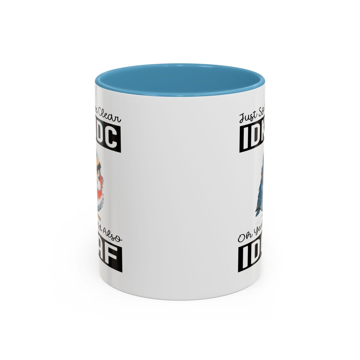 Humor Mug - Just So We're Clear