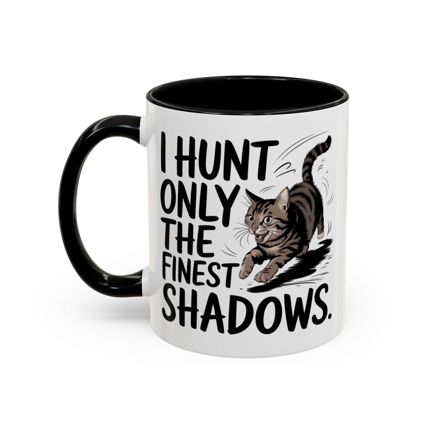Animal Mug - I Only Hunt The Finest Shadows