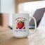 Mother's Day Mug - I Love You Berry Much