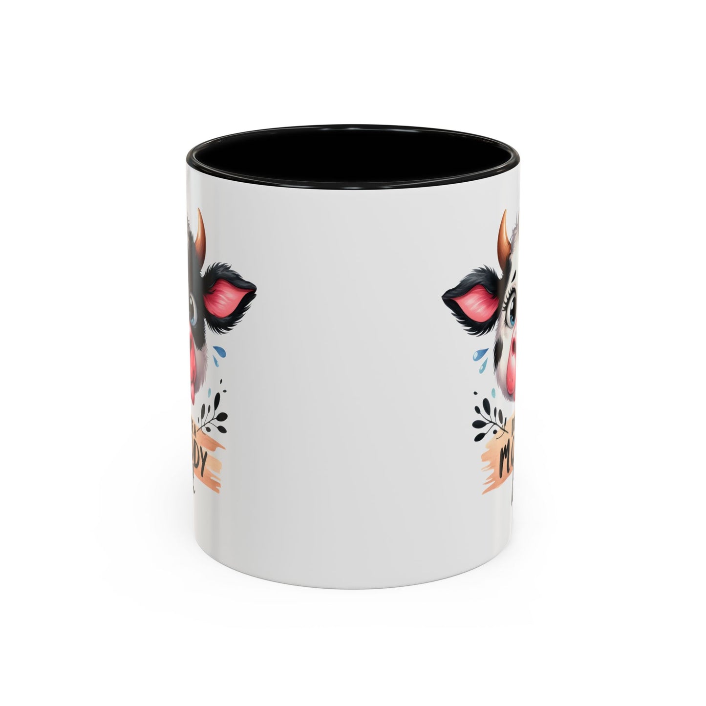 Humor Mug - Don't Be a Mooody Bitch