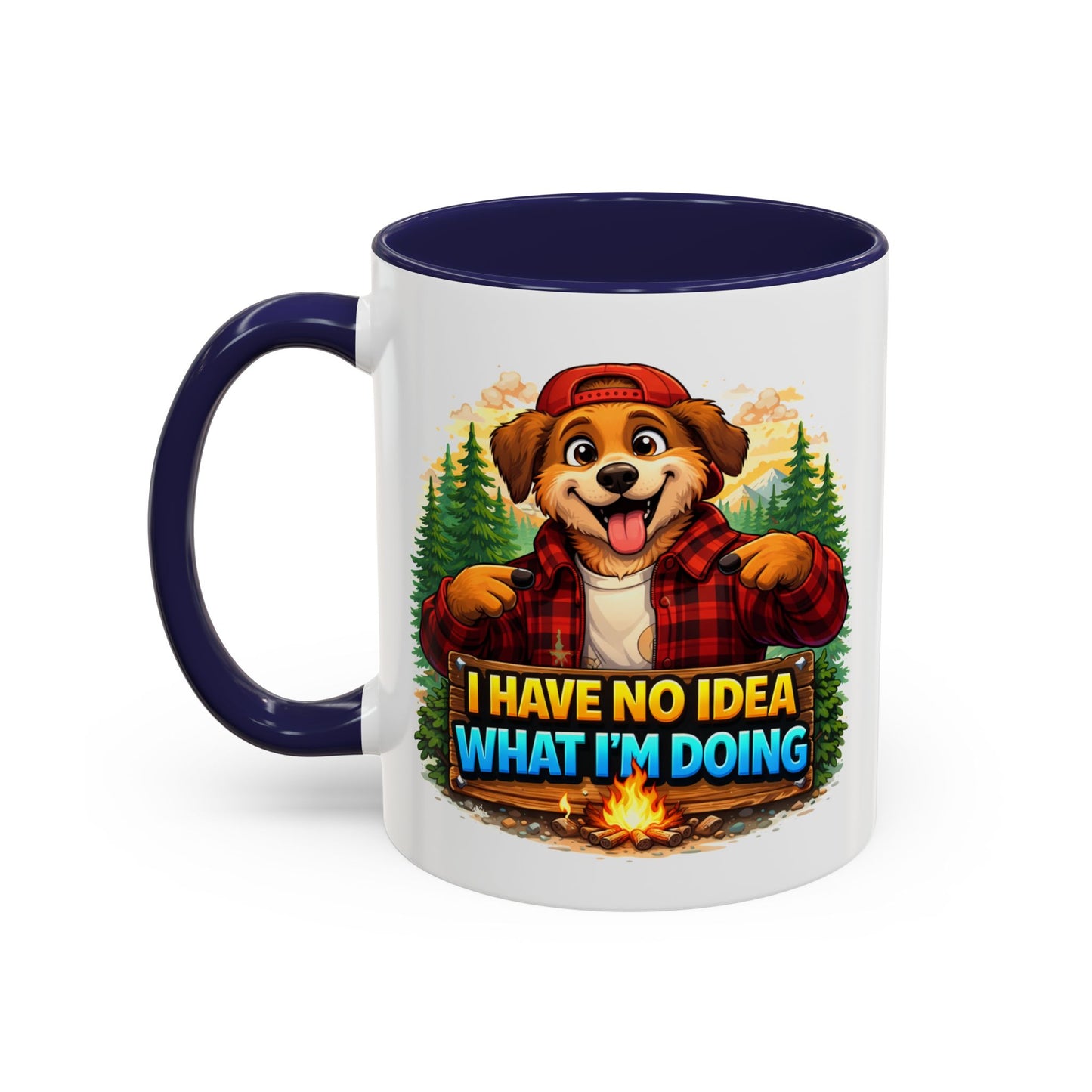 Humor Mug - I Have No Idea