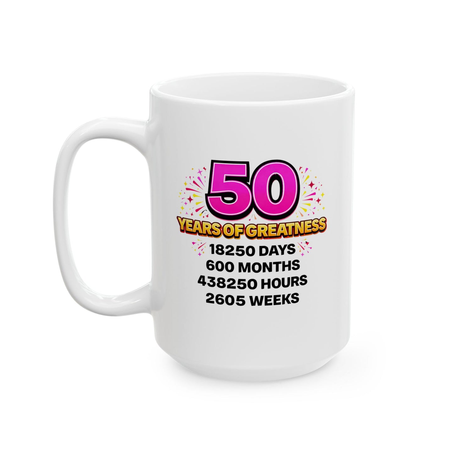 Birthday Mug - 50 Years of Greatness