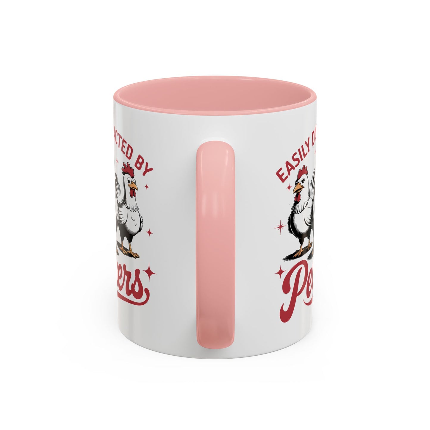 Humor Mug - Easily Distracted By Peckers
