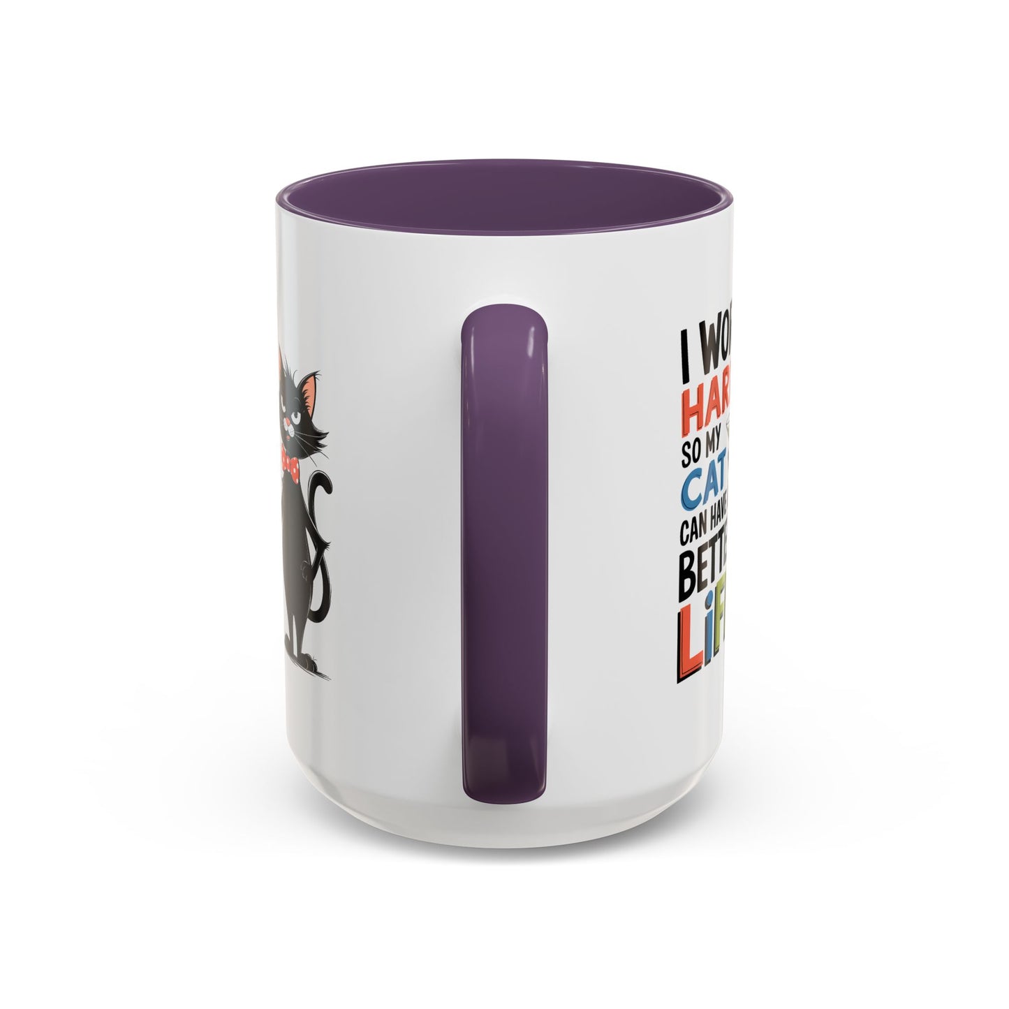 Humor Mug - I Work Hard So My Cat