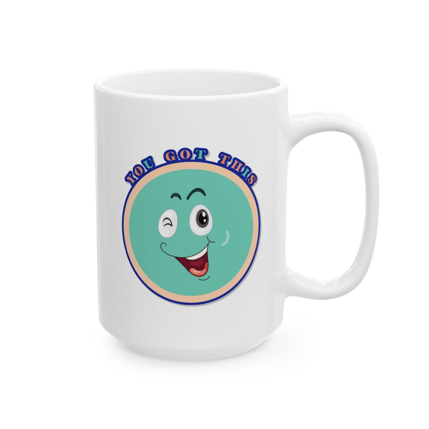 Motivation Mug - You Got This Smiley Face