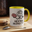Humor Mug - Hey You Dropped This