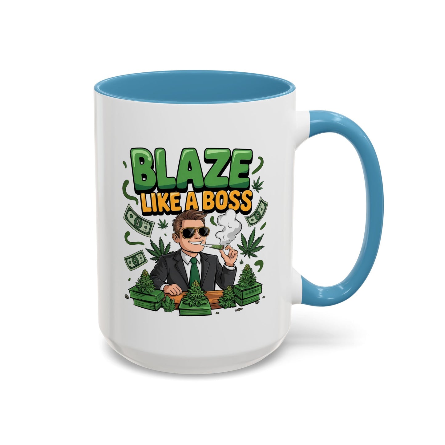 Humor Mug - Blaze Like a Boss
