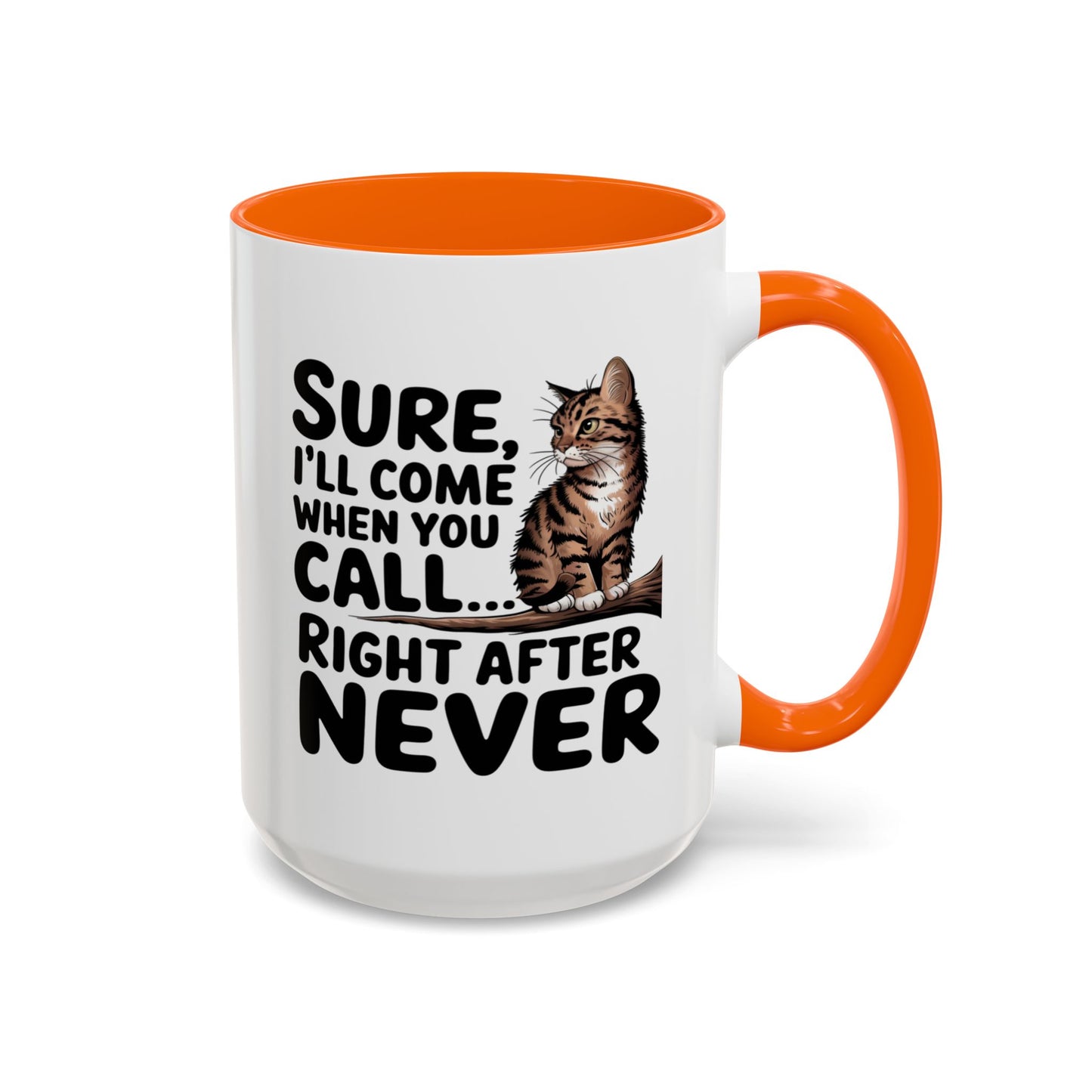 Animal Mug - Sure I'll Come When You Call