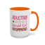 Humor Mug - Adulting Would Not Recommend