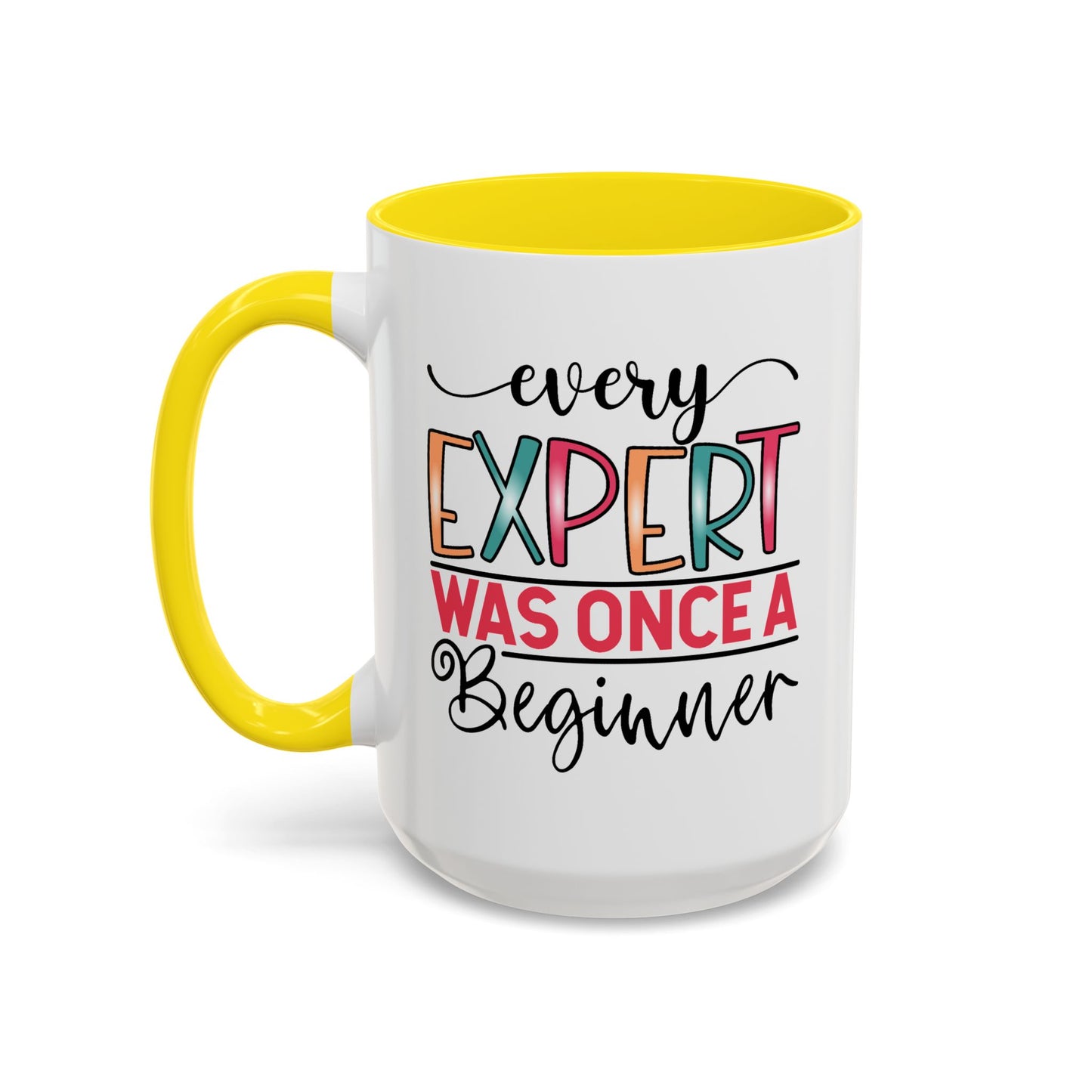 Motivation Mug - Every Expert Was Once a Beginner