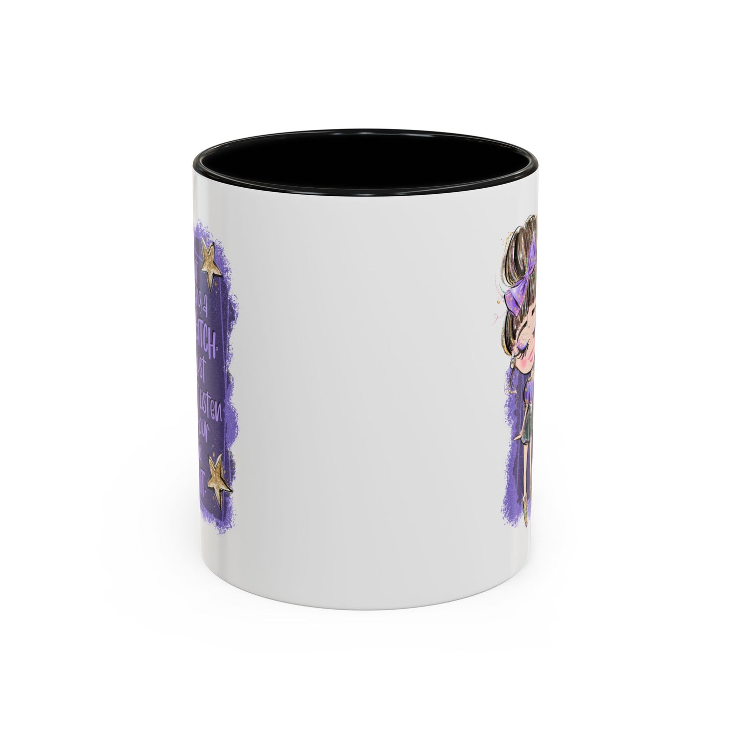 Humor Mug - I'm Not Being A Bitch