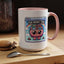 Humor Mug - My Brain Has Too Many Tabs Open