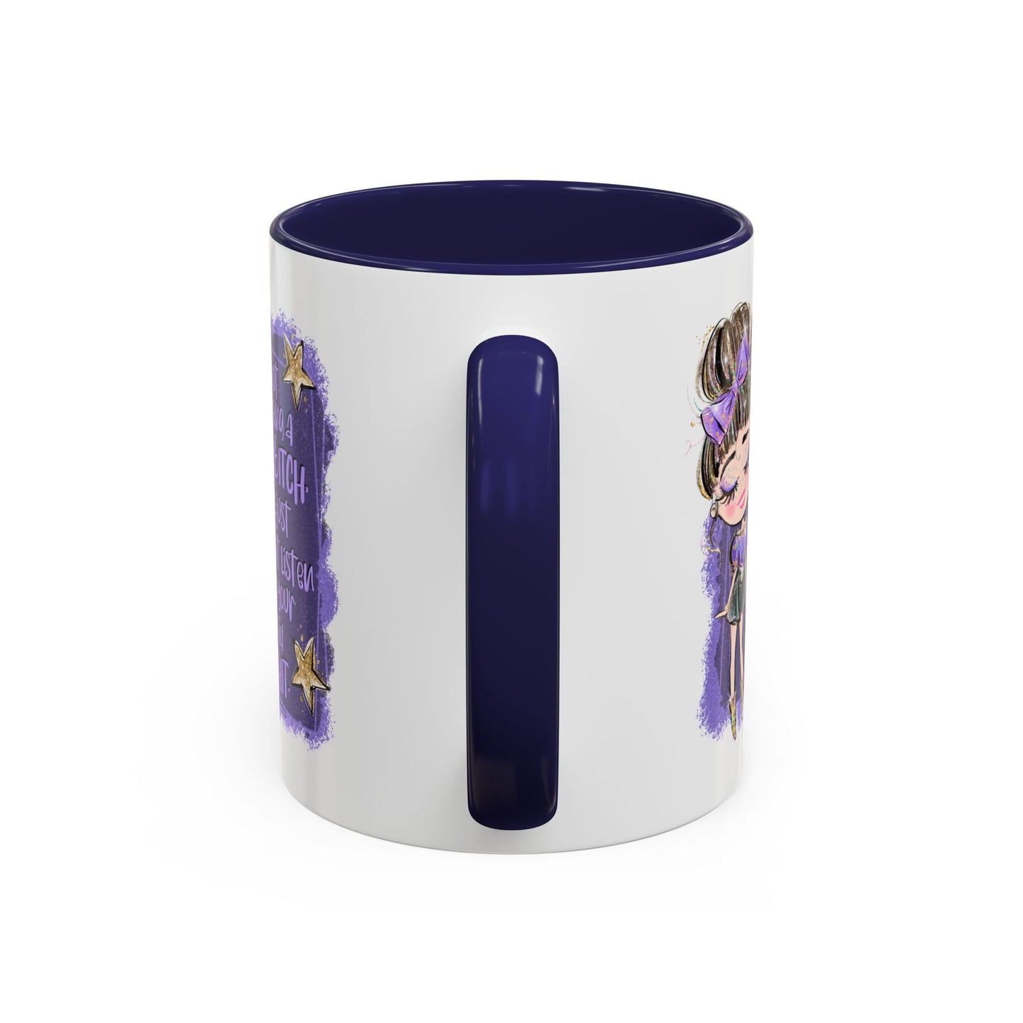 Humor Mug - I'm Not Being A Bitch