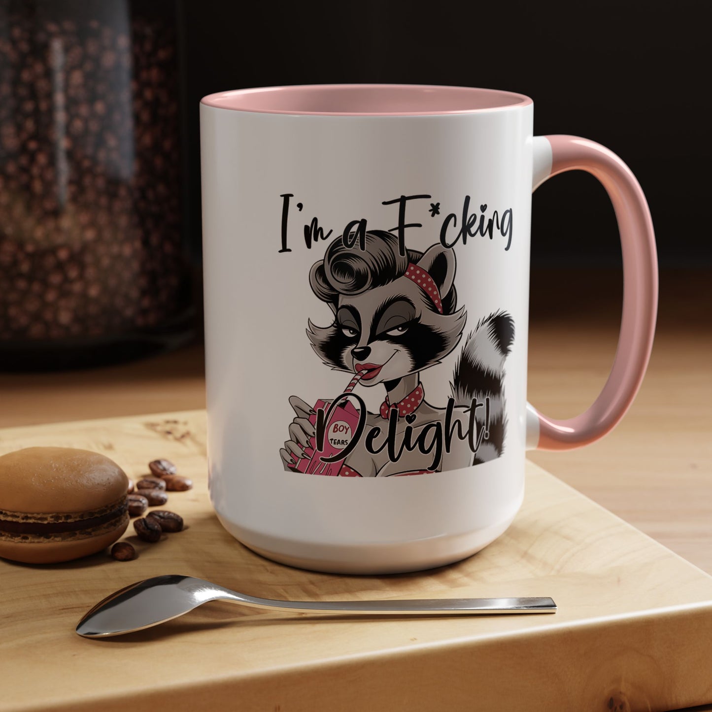 Humor Mug - I'm a F*cking Delight
