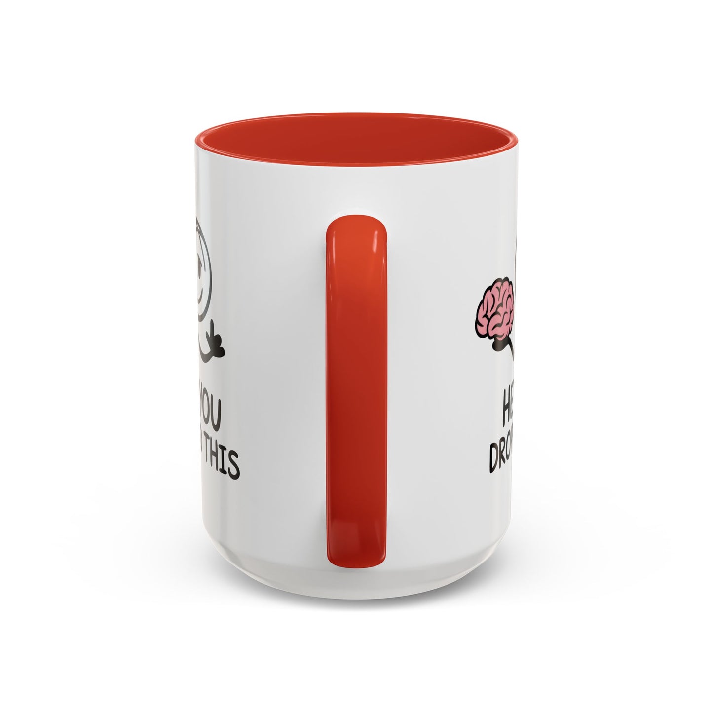 Humor Mug - Hey You Dropped This