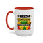Humor Mug - I Need a Six Month Nap