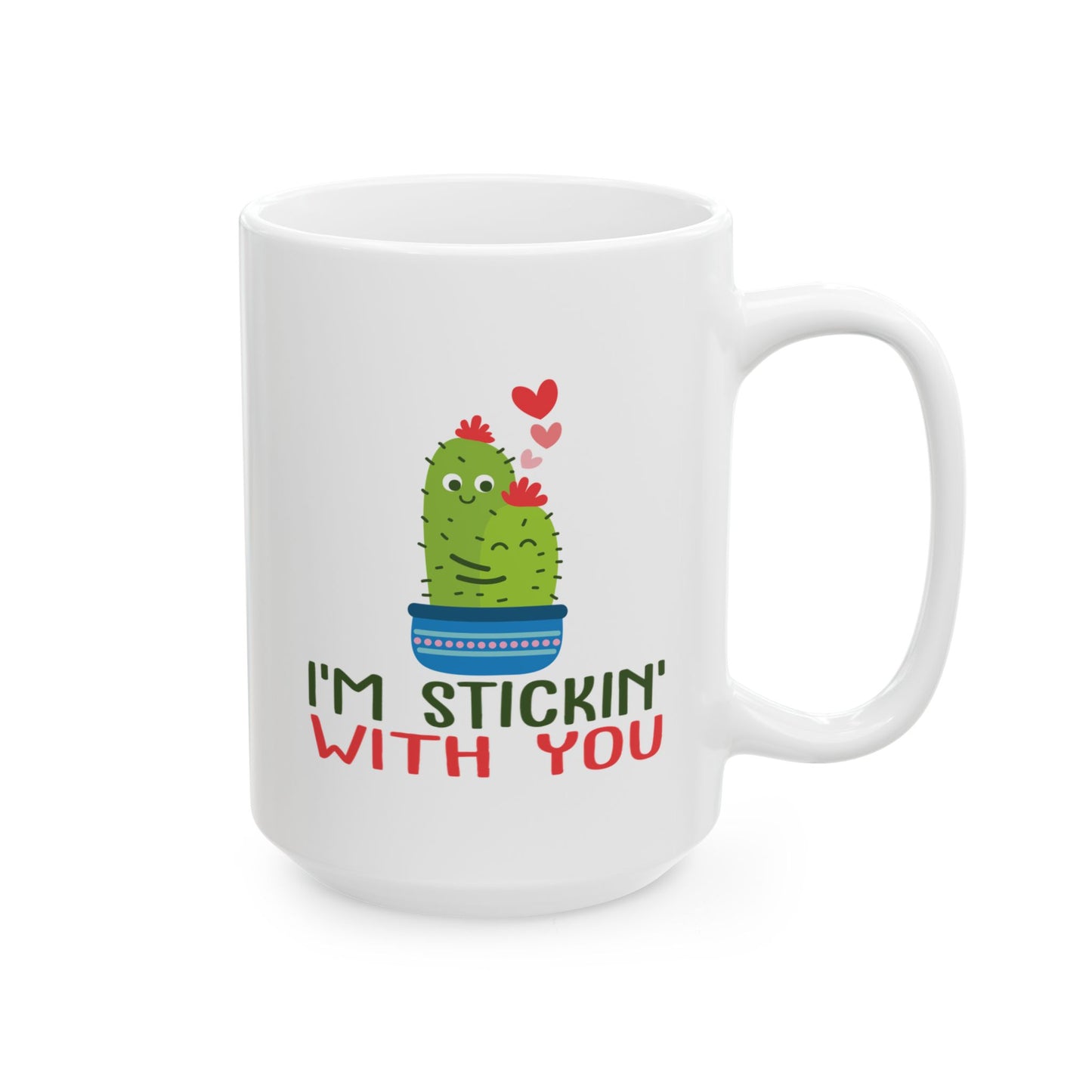 Anniversary Mug - I'm Stickin' With You