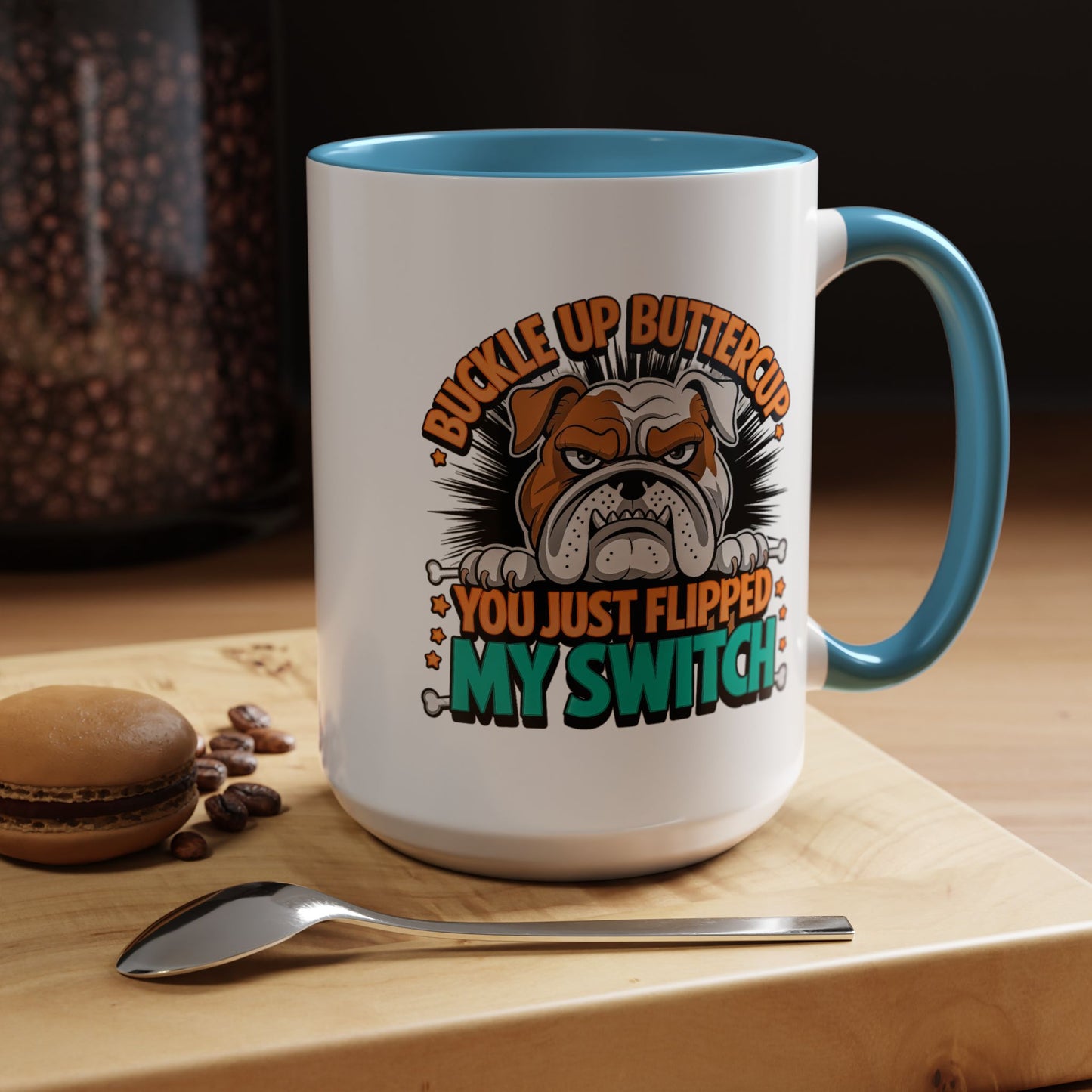 Humor Mug - Buckle Up Buttercup