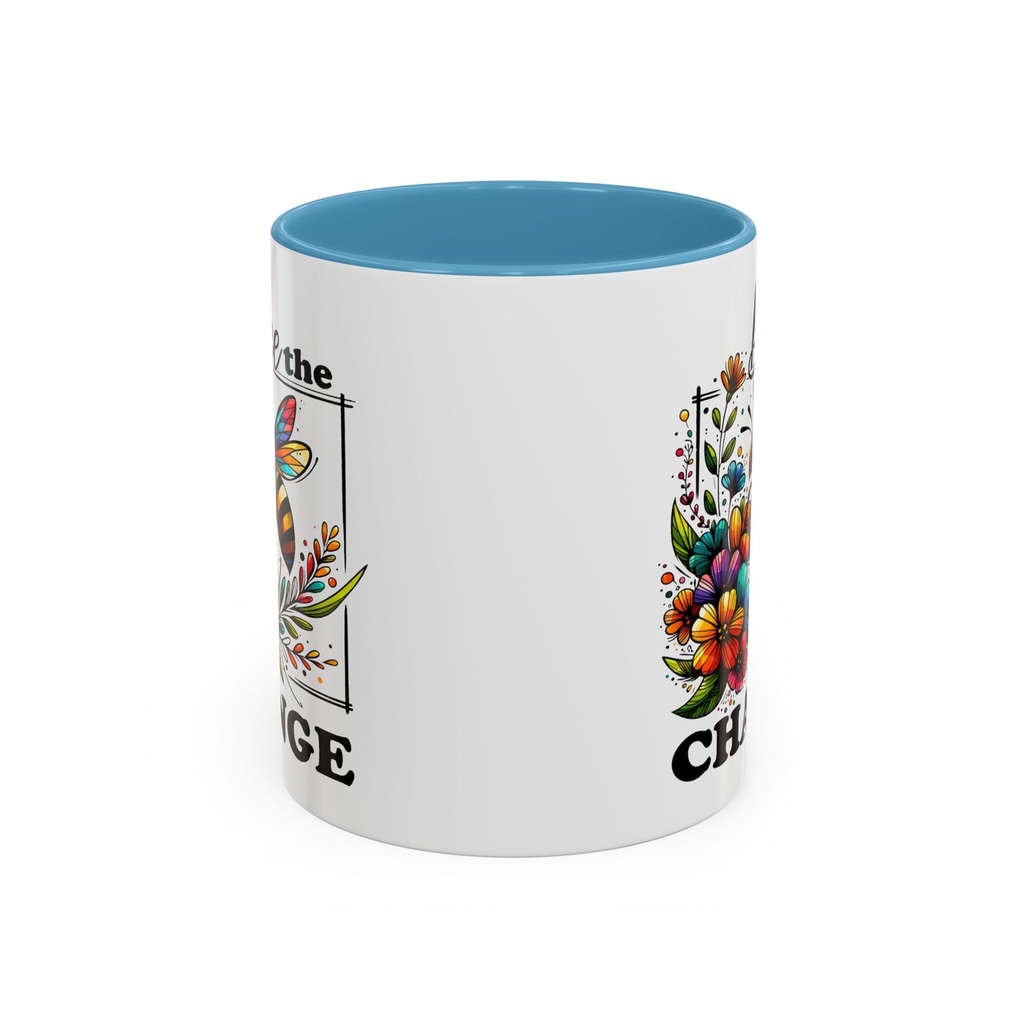 Motivation Mug - Bee The Change