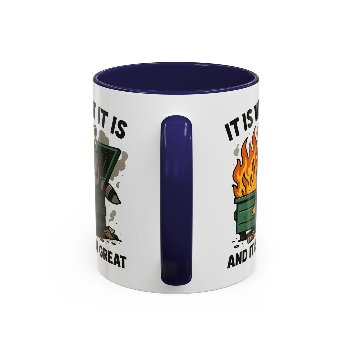 Humor Mug - It Is What It Is