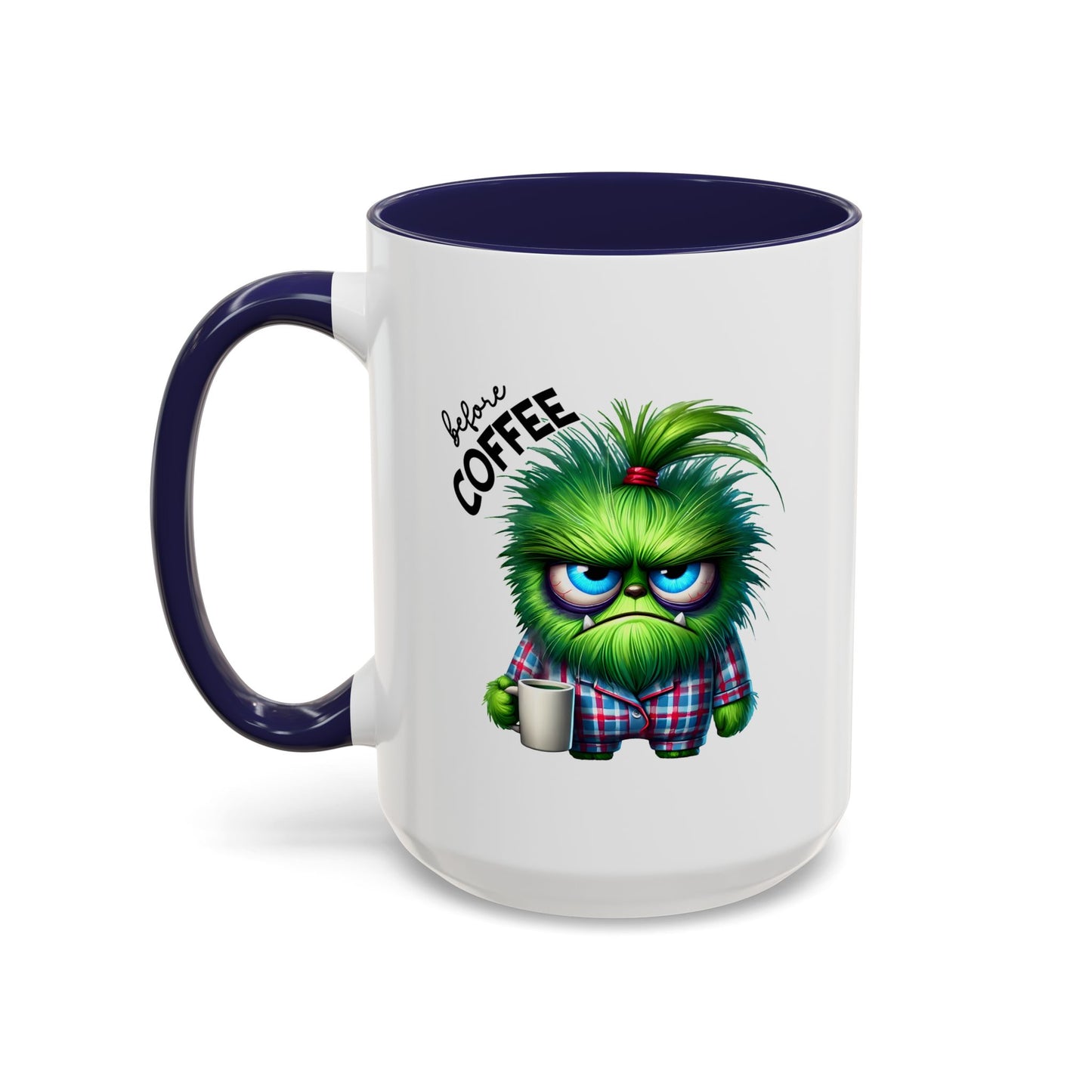 Humor Mug - Before Coffee Fully Caffeinated