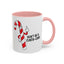 Adult Mug - Don't Be A Cunty-Cane