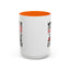 Humor Mug - Whatever I Did to Piss You Off