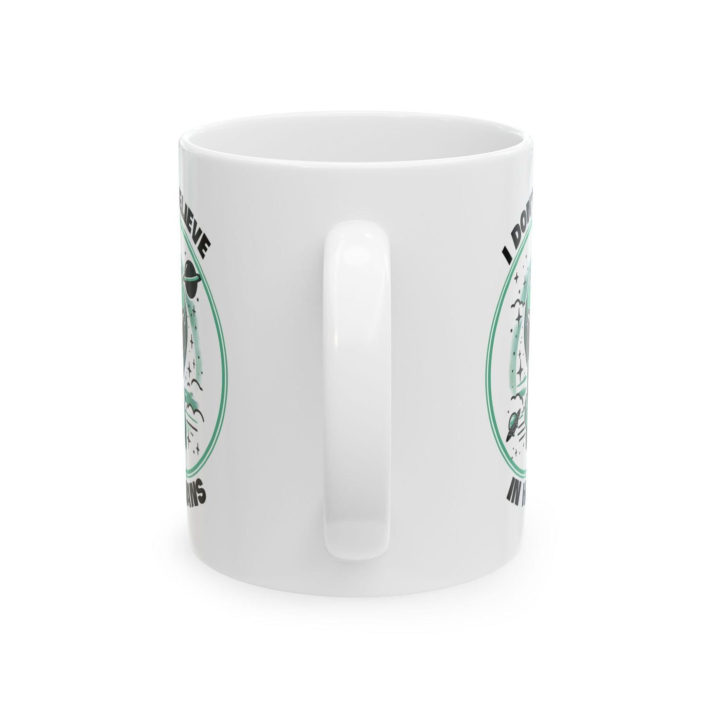 Alien Mug - I Don't Believe In Humans