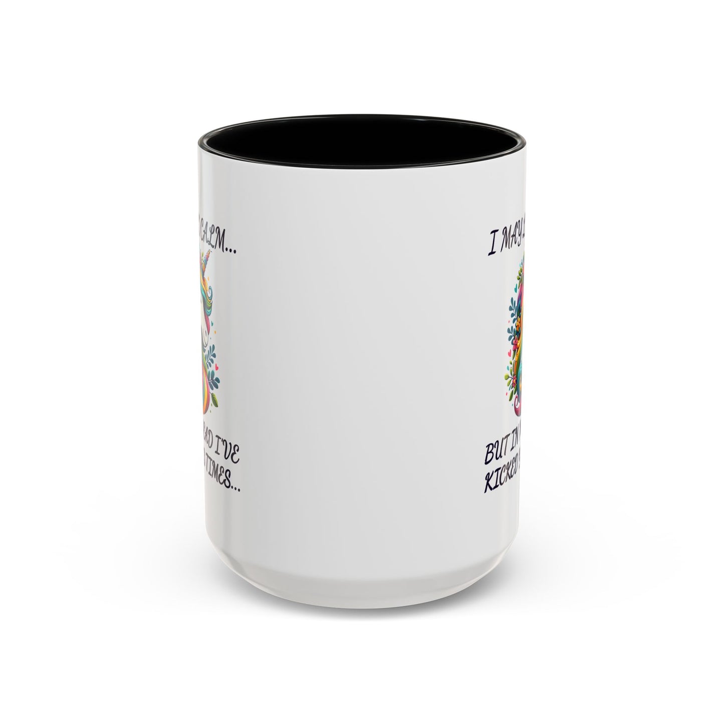 Humor Mug - I May Look Calm