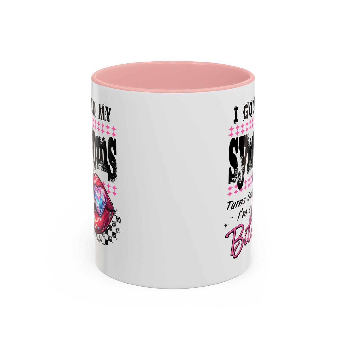 Humor Mug - I Googled My Symptoms