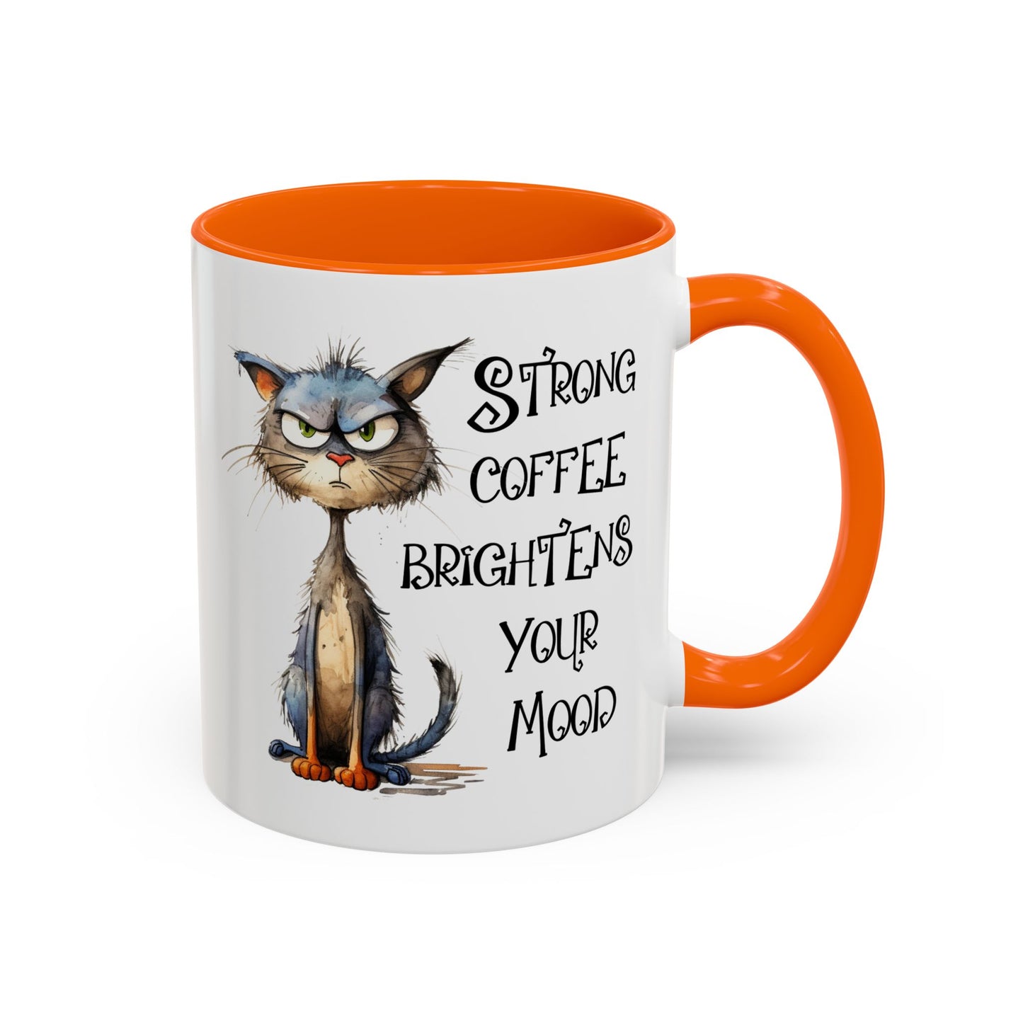 Humor Mug - Strong Coffee Brightens Your Mood