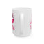 Valentine's Day Mug - Babe I Love You