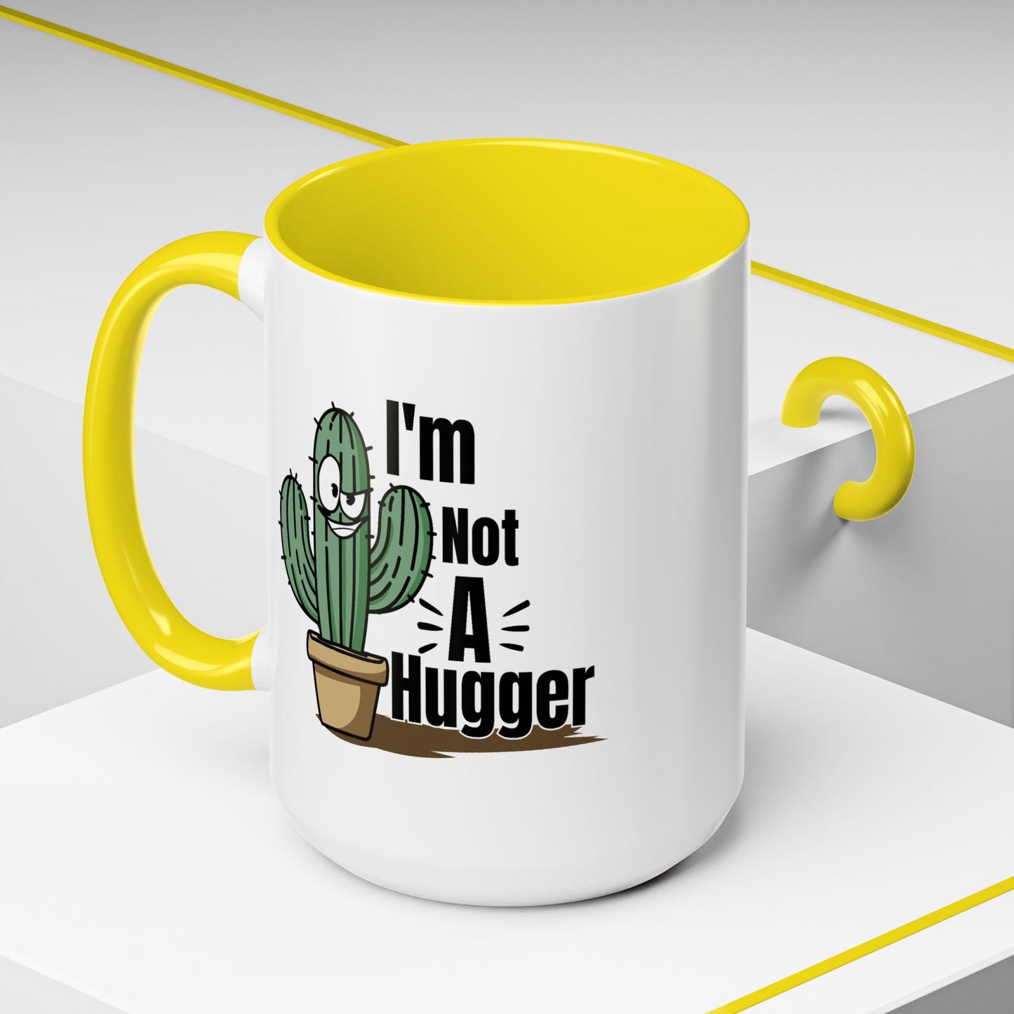 Humor Mug - I'm Not A Hugger