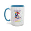 Humor Mug - I'm Not Shy