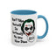 Humor Mug - Don't Take Yourself So Seriously