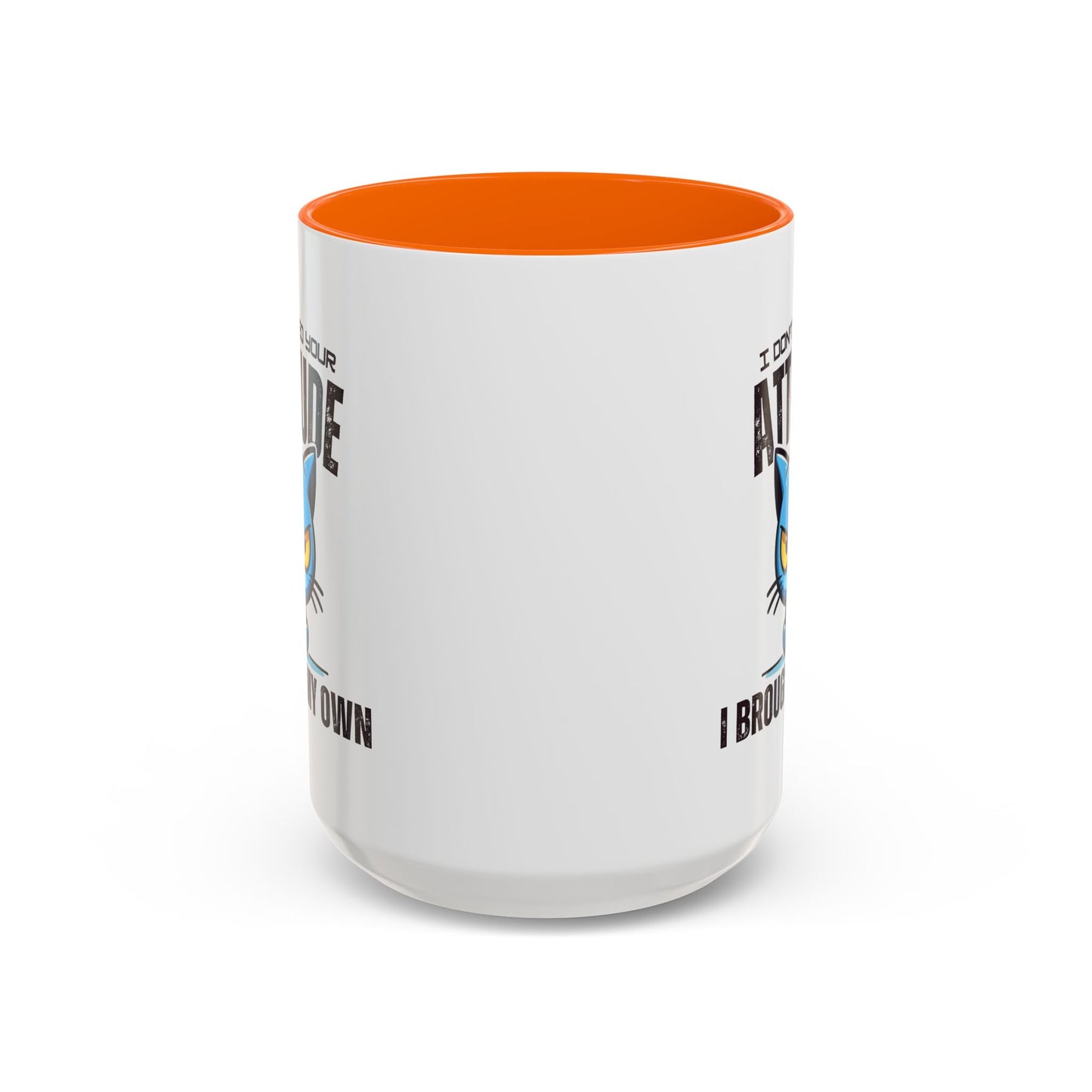 Animal Mug - I Don't Need Your Attitude